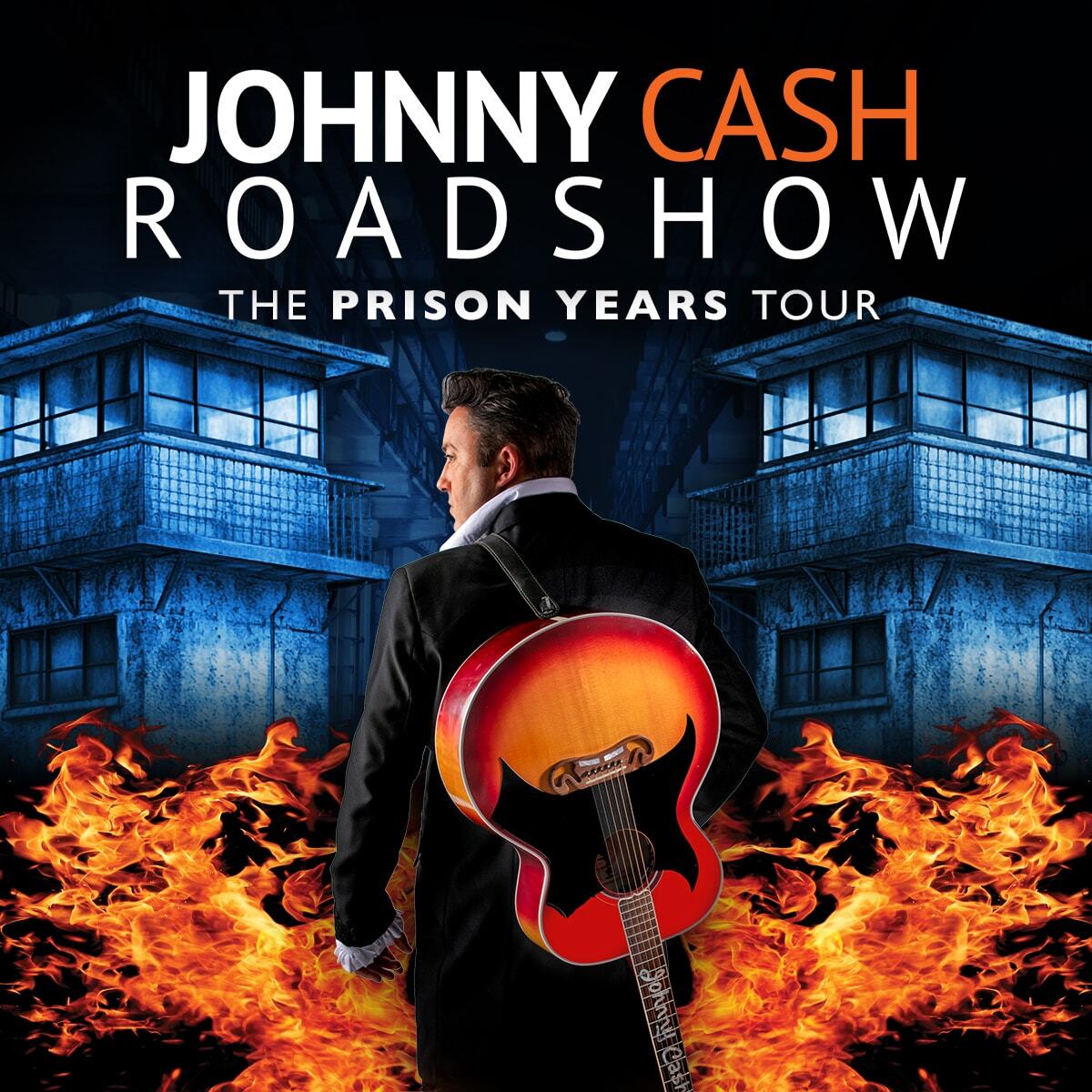The Johnny Cash Roadshow: The Prison Years Tour