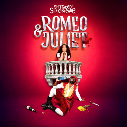 Sh!t-faced Shakespeare: Romeo and Juliet