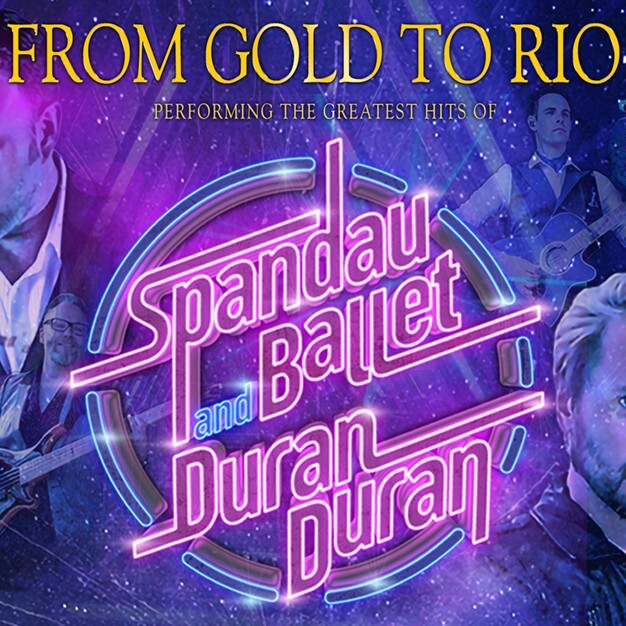 From Gold To Rio – The Greatest Hits Of Spandau Ballet & Duran Duran