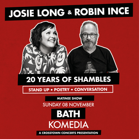 Josie Long & Robin Ince: 20 Years Of Shambles (matinee)