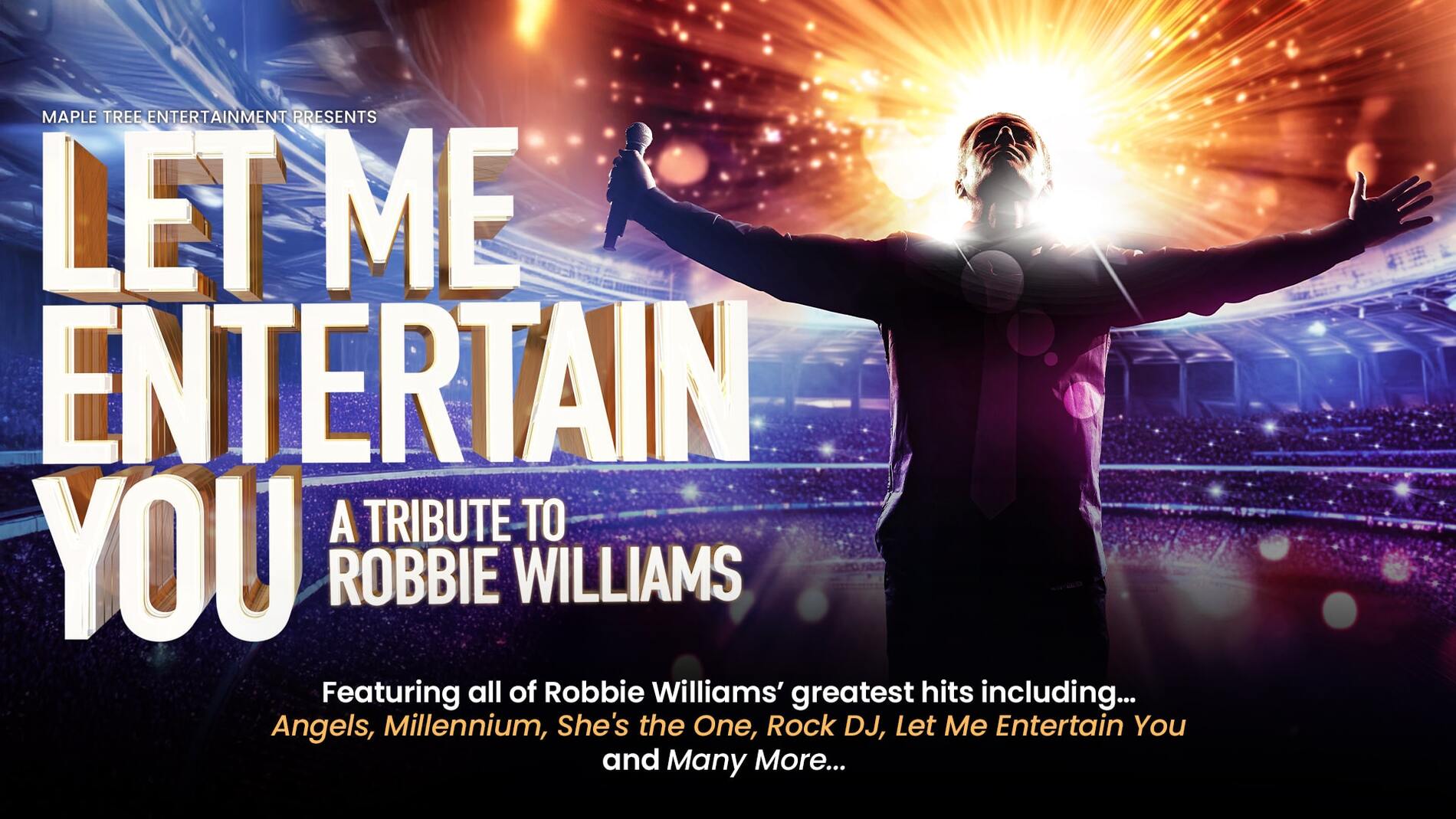 Let Me Entertain You – A Tribute To Robbie Williams