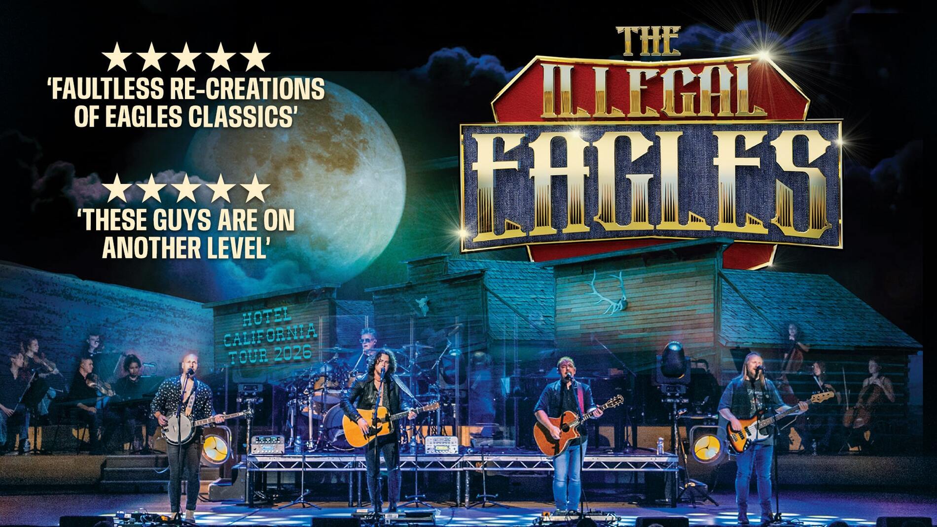 The Illegal Eagles – Hotel California Tour 2026