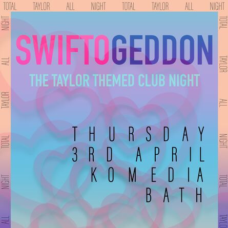 Swiftogeddon - The Taylor Themed Club Night poster