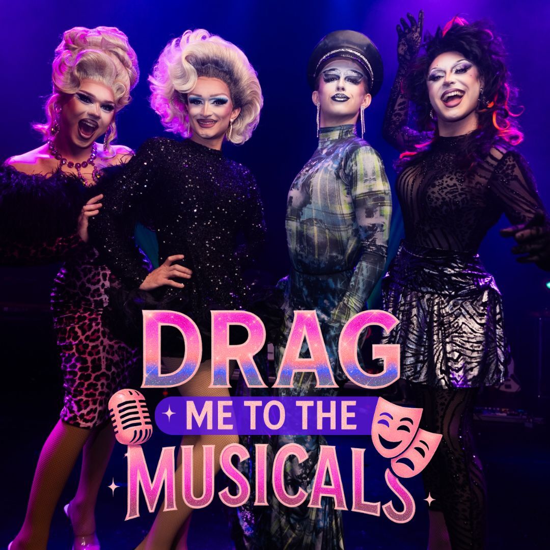 Drag Me To The Musicals