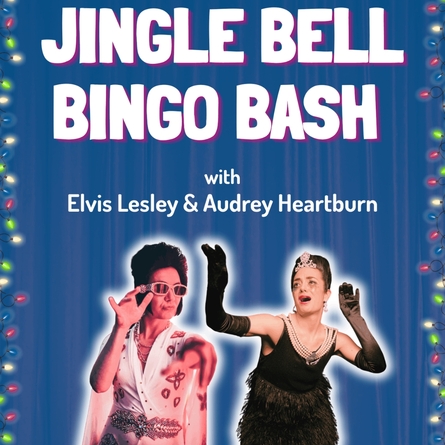 Jingle Bell Bingo Bash with Elvis Lesley and Audrey Heartburn