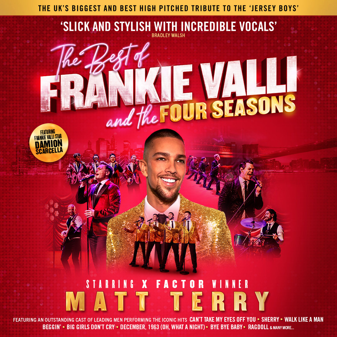 The Best Of Frankie Vali And The Four Seasons Starring Matt Terry