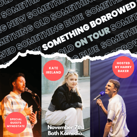 Harry Baker Presents: Something Borrowed Ft myndstate and Kate Ireland