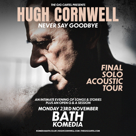 A photo of Hugh Cornwell, it's taken in harsh lighting from a side profile. There's a text overlay with info about the gig.