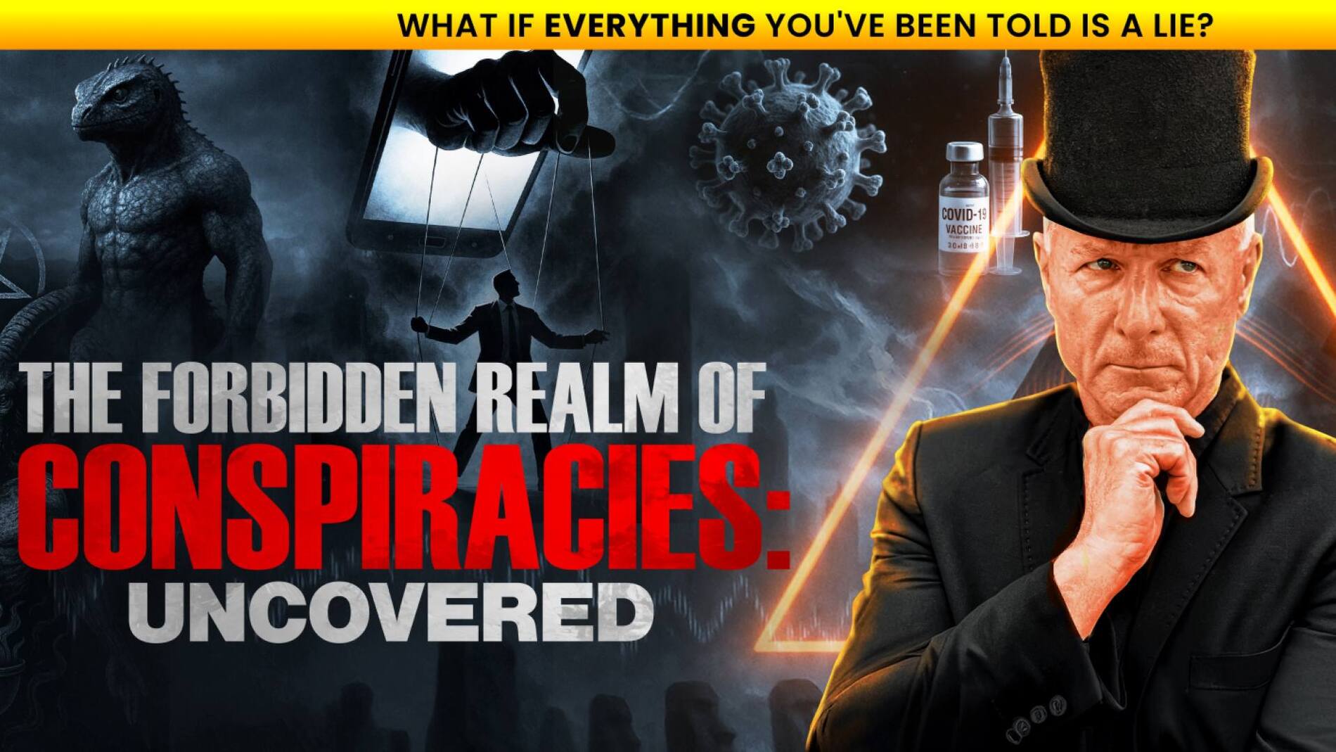 The Forbidden Realm Of Conspiracies – Uncovered