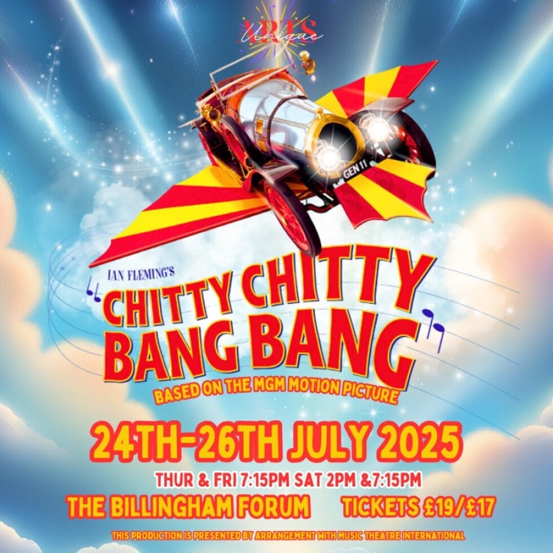 Unique Arts Presents: Chitty Chitty Bang Bang