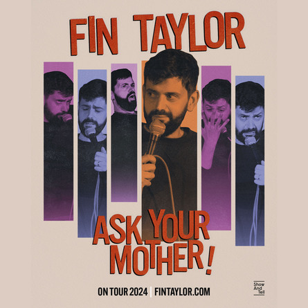 Fin Taylor: Ask Your Mother