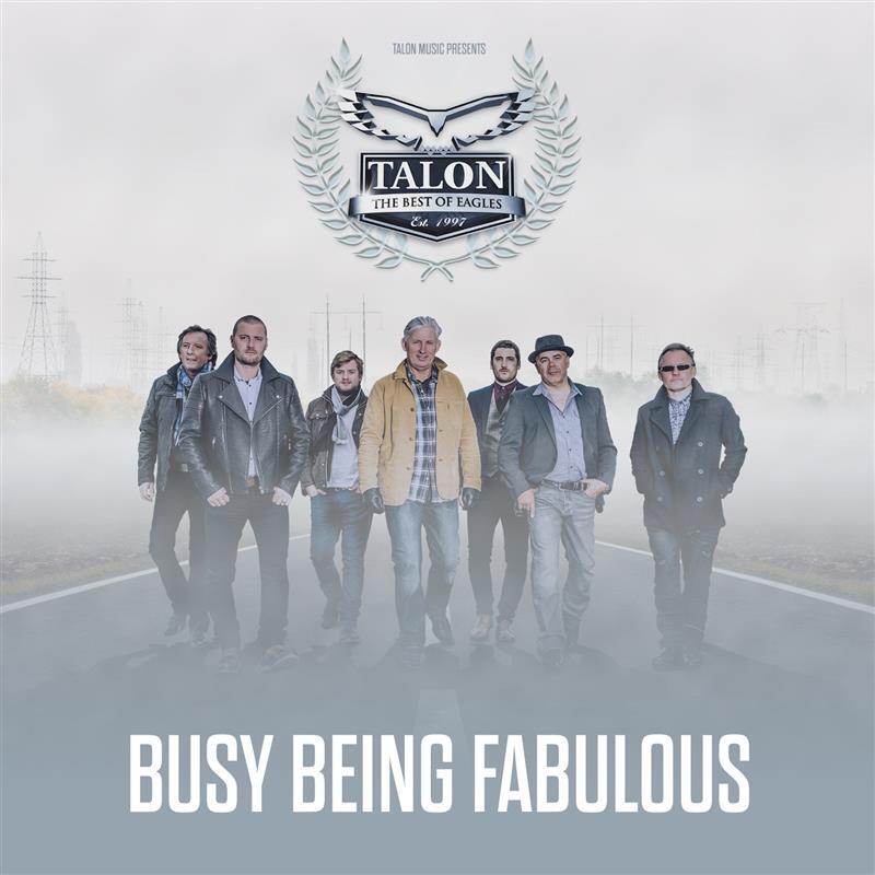 Talon – The Best of the Eagles …. Busy Being Fabulous