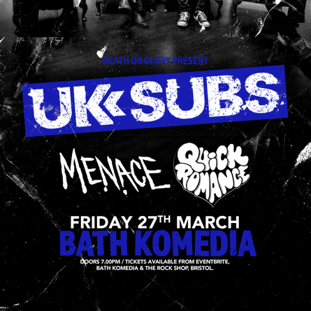 UK Subs with Menace and Quick Romance