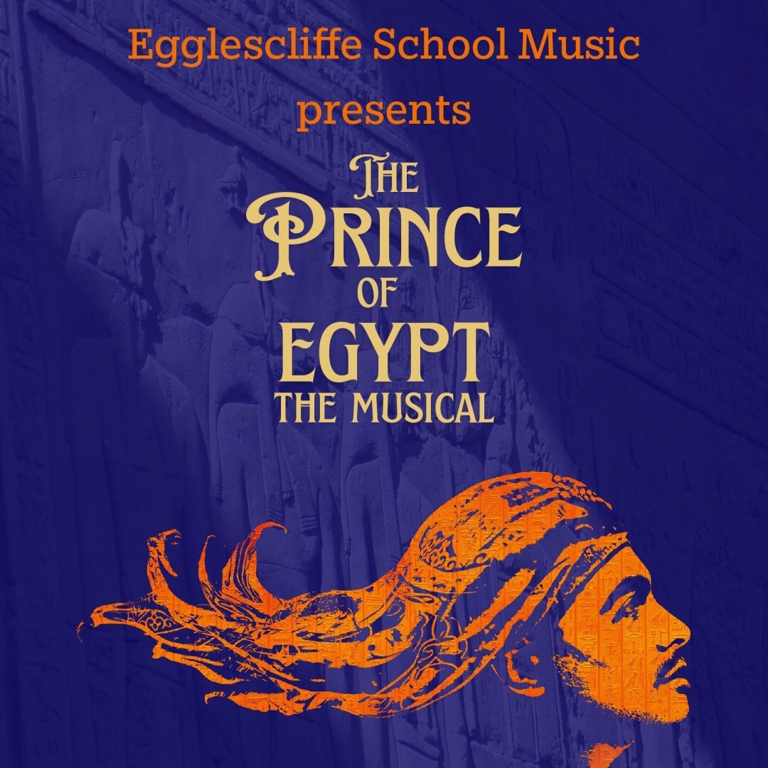 The Prince of Egypt: Presented by Egglescliffe School