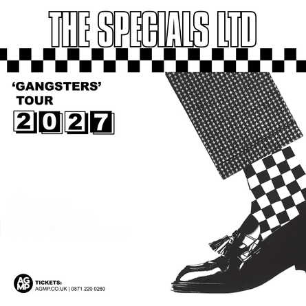 The Specials LTD ‘GANGSTERS’ TOUR 2027