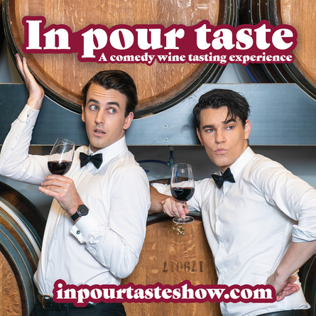 In Pour Taste: A Comedy Wine Tasting Experience